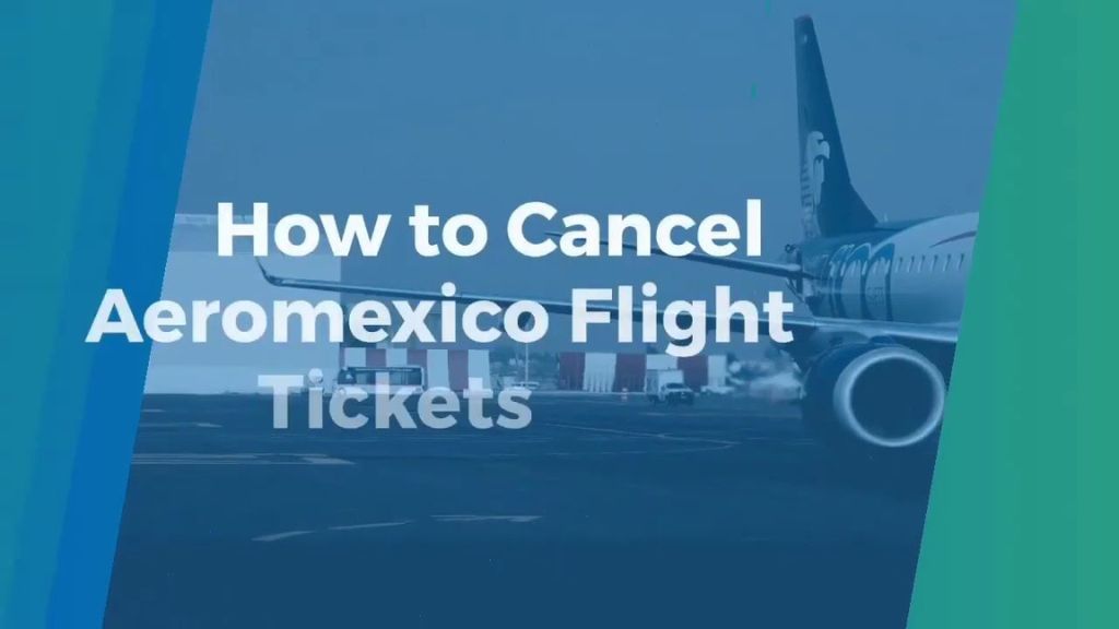 Aeromexico Cancellation Policy