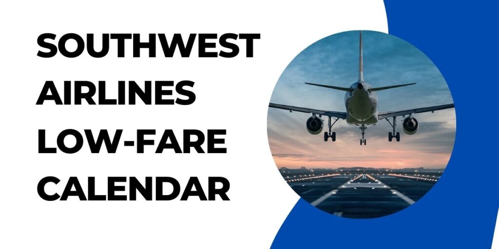 Southwest Airlines Low fare Calendar